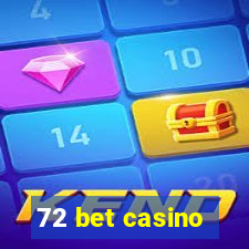 72 bet casino